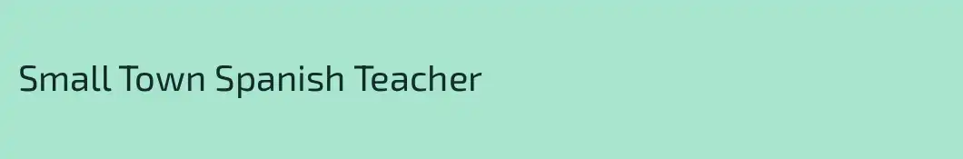Small Town Spanish Teacher